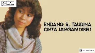 Download Endang S. Taurina | Cinta Jangan Dibeli Lirik MP3