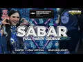 Download Lagu DJ SABAR FULL PARTY GEDRUK VIRAL TIKTOK CASPER \u0026 XSAN OFFICIAL FEAT IRPAN DISCJOKEY 