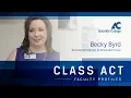 Class Act Faculty Profile Series Becky Byrd