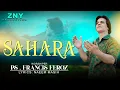 Download Lagu Sahara | Official Video | Francis Feroz | New Masihi Song 2025 | New Punjabi Masihi Geet 2025