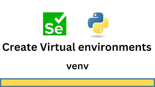 Set up a virtual environment for Python and Selenium with VS Code