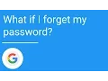What if I forget my password