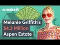 Inside Melanie Griffith s 4 3 Million Aspen Mansion
