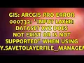 ArcGIS Pro error 000732 Input Layer Dataset xyz does not exist