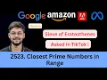 LeetCode 2523 Closest Prime Numbers in Range Sieve of Eratosthenes Asked in TikTok