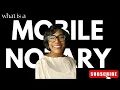 What is a Mobile Notary