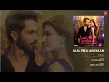 Laal Peeli Akhiyaan (Audio) Shahid Kapoor,Kriti Sanon,Tanishk,Romy |Teri Baaton Mein Aisa Uljha Jiya