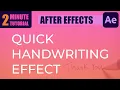 Quick Handwriting Effect In After Effects Adobe After Effects Tutorial