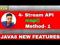 4 Stream API Explain about stream map method What is stream map method