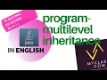 Multilevel inheritance program explained in English