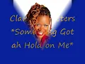 Claudette Peters-Something got a hold on me