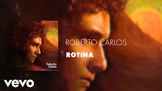 roberto carlos rotina udio oficial 