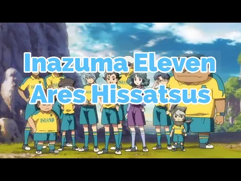 Download MP3 Inazuma Eleven Ares - All Hissatsu Techniques/Tactics