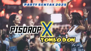 pisdrop x tombo don party sentak 2025