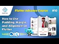 How to Use Padding Margin Align in Flutter Text Widget Layout Tutorial for Beginners 2025