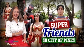 Super Friends sa City of Pines   RATED KORINA