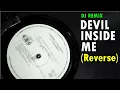 Download Lagu DJ Remix || Devil Inside Me (Reverse)