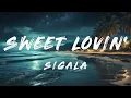 Sigala - Sweet Lovin' (Lyrics) ft. Bryn Christopher
