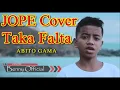 Jope Cover -Taka Falta - Abito Gama | Lian Siak Demais | 🔥🔥🎤🎧🎼