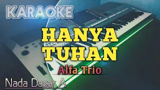 Download HANYA TUHAN (Nada A) Karaoke Rohani Kristen MP3