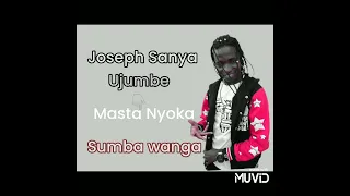 Joseph Sanya Ntemi Otabora Masta Nyoka Sumba Wanga Official Music Video 