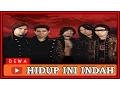 Download Lagu HIDUP INI INDAH - DEWA19