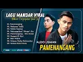 Download Lagu PAMENANGANG - Aldo Usman | MOKAMA SALILI | SUKKU SAYANG | MATANGGALMA MONGE | LAGU MANDAR VIRAL