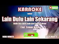 Download Lagu Lain Dulu Lain Sekarang - Karaoke Nada Wanita