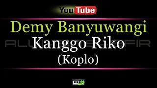Download Karaoke Demy Banyuwangi - Kanggo Riko KOPLO MP3