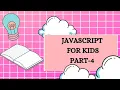 JAVASCRIPT FOR KIDS PART-4 Basics of JavaScript