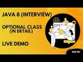 Java 8 Interviews Optional Class Detailed Explanation Practical Live Demo Tech Tips