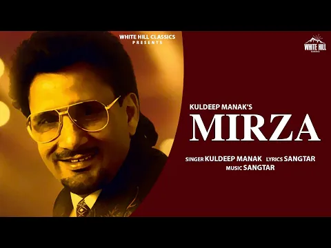 Download MP3 Mirza (Full Song) | Kuldeep Manak | Hit Punjabi Songs 2021 | New Punjabi Songs 2021