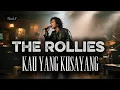 Lagu THE ROLLIES – KAU YANG KUSAYANG (BLUES ROCK VERSION COVER)