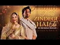 Lagu Meri Zindegi Hai Tu Ost 😍❤️‍🔥 | Bilala Abbas \u0026 Hania Amir By Asim Azhar