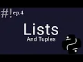 Python EP 4 Lists and Tuples