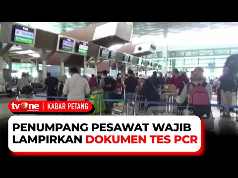 Mulai 24 Oktober 2021 Penumpang Pesawat Wajib Lampirkan Dokumen Tes PCR