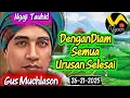Lagu Gus Muchlason // Dengan Diam Semua Urusan Selesai #gusmuchlason  #ngajilakukesadaran  