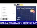Lagu Cara Aktivasi Akun Coretax DJP dan Kode Otorisasi DJP