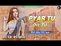 Download Lagu PYAR TU DIL TU | Most Popular Hindi Dj Remix Songs | Yehi Hai Arzoo Dj Song | Edm Drop Remix