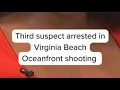 Third suspect arrested in Virginia Beach Oceanfront shooting that injured 8 people