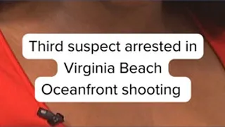 Third suspect arrested in Virginia Beach Oceanfront shooting that injured 8 people