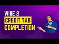 WISE 2 Credit Tab