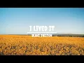I Lived It | Blake Shelton (Lyrics)