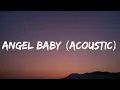 Download Lagu Troye Sivan - Angel Baby (Acoustic) [Lyrics]