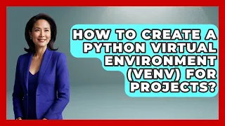 How To Create A Python Virtual Environment venv For Projects - Python Code School
