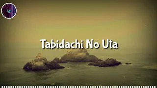 Download Tabidachi No Uta-Lyrics + Terjemahan Indonesia MP3