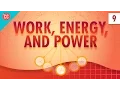 Lagu Work, Energy, and Power: Crash Course Physics #9