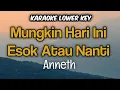 Download Lagu Anneth - Mungkin Hari Ini Esok Atau Nanti Karaoke Nada Rendah