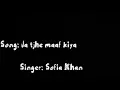 Download Lagu Do Bol By Aima Baig \u0026 Nabeel Shaukat Cover Song | Sofia Khan