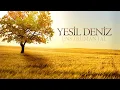 Download Lagu Yeşil Deniz (Enstrümantal Duygusal)